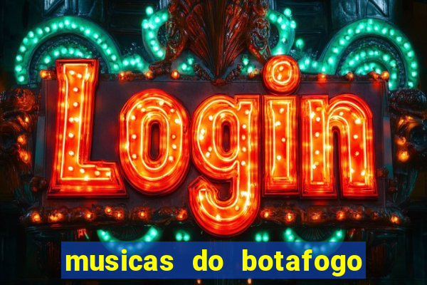 musicas do botafogo para baixar